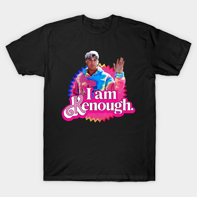 I am Kenough T-Shirt by RANS.STUDIO